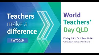 2024 World Teachers Day QLD [upl. by Irec751]