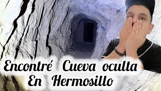 Encontré la cueva más escondida del cerro de la cementera de Hermosillo [upl. by Lipkin]