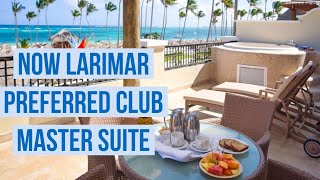 Now Larimar Punta Cana  Preferred Club Master Suite  Room Tour 2019 [upl. by Yasdnil]