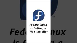 Fedora Linux is Getting a New Installer fedora installer [upl. by Lairret46]