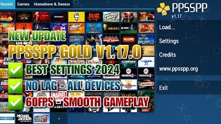 PPSSPP GOLD V1170 BEST SETTINGS 60FPS FOR ANDROID NO LAG  NEW VERSION UPDATE  SMOOTH GAMEPLAY [upl. by Ryter]