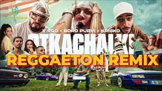 VRGO BORO PURVI KRISKO  OTKACHALKI  ОТКАЧАЛКИ Official Video REGGAETON REMIX [upl. by Touber]