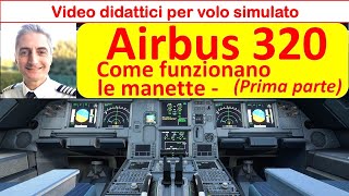 quotCome funzionano le manette dellA320 Prima partequot 23 Video didattici per Flight Simulator [upl. by Brennan778]