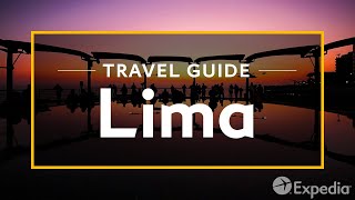 Lima Vacation Travel Guide  Expedia [upl. by Lindley]