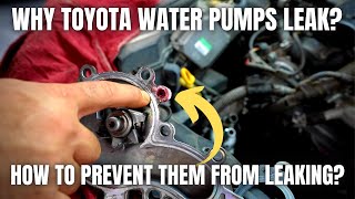 Why Do Toyota Water Pumps Leak How to Prevent Them From Leaking [upl. by Hardan]