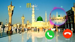 Muslim ringtone 💞 Naat Sharif Ringtone 💚 Urdu Ringtone 🔥 Nabi ki ringtone 😎 madina Sharif Ringtone [upl. by Oakley]