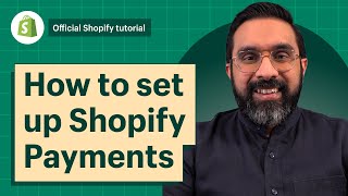 How to set up Shopify Payments  Shopify Help Center [upl. by Clothilde]