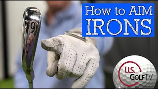 HOW TO AIM IRONS Correctly and Hit More Greens in Regulation GOLF SWING BASICS [upl. by Mountford]