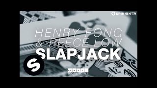 Henry Fong amp Reece Low  Slapjack OUT NOW [upl. by Zoara]