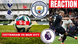 Tottenham vs Man City 02 Live Stream Premier League EPL Football Match Score reaction Highlights FC [upl. by Nytsirc]