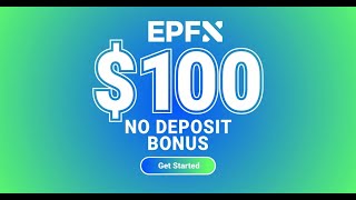 EPFX 100 KYC Verification Forex No Deposit Bonus [upl. by Noloc929]