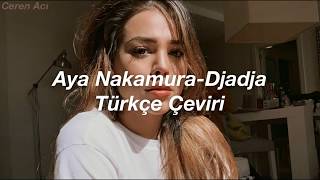 Aya NakamuraDjadja Türkçe Çeviri [upl. by Giuliana506]