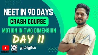 NEET DAY 11  kinematics motion in 2D  NEET in 90 days crash course in tamil with tips and tricks [upl. by Coplin]