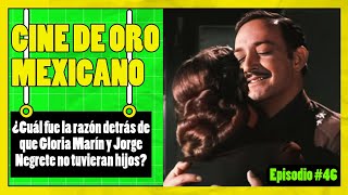 🟢¿Cuál fue la razón detrás de que GLORIA MARÍN y JORGE NEGRETE no tuvieran hijos🟢 EPISODIO 46 [upl. by Gambell]