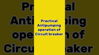 Why AntiPumping is Crucial in Circuit Breakers Practical Demo See Discription for moreelectrical [upl. by Bertina642]