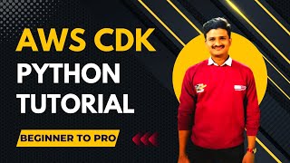 AWS CDK Python Tutorial  Introduction  Beginner to Pro [upl. by Allsun]