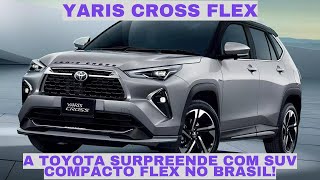 Toyota Yaris Cross SUV Flex no Brasil em 2025 [upl. by Nelda]