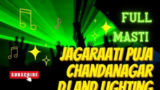 JAGARAATI PUJA CHANDA NAGAR DJ AND LIGHTING ON FULL MASTI song viral chandanagar [upl. by Petulah]