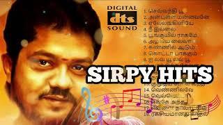 Sirpy Hits  Sirpy Evergreen Melodies  Sirpy 90s Tamil Hits  HQ AUDIO [upl. by Delanty811]