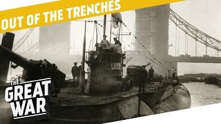 German Trade Submarines  Beutepanzer Upgrades  Dan Carlin I OUT OF THE TRENCHES [upl. by Eyaf]