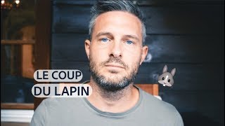 LE COUP DU LAPIN  Questce que cest finalement [upl. by Kampmeier24]