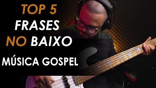 TOP 5 FRASES NO BAIXO PARA MÚSICA GOSPEL [upl. by Fillander]