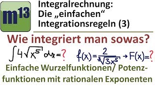 Integrieren  Stammfunktion bilden 3 einfache Wurzelfunktionen [upl. by Yddet]