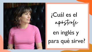 ¿Cuál es el apóstrofe en inglés y para qué sirve [upl. by Noemys]