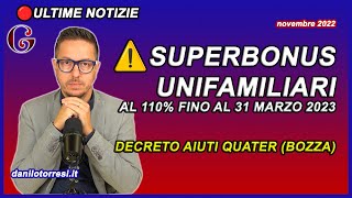 PROROGA SUPERBONUS unifamiliari fino al 31 marzo 2023 al 110 ultime notizie [upl. by Rina]