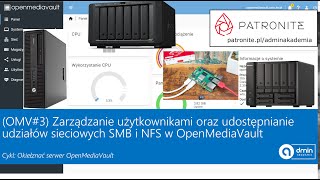 OMV3 Zarządzanie użytkownikami oraz udostępnianie udziałów sieciowych SMB i NFS w OpenMediaVault [upl. by Ofelia]