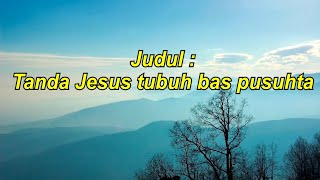 LAGU NATAL 2024  Tanda Jesus Tubuh bas pusuhta  Cipt Jendam Karo Sekali ST [upl. by Yenterb]