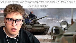 SOLLEN MILITÄRTRANSPORTE durch ÖSTERREICH verboten werden 🔫 [upl. by Nairret]