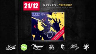 DUDEK RPK  PREMIERA quotOD SERCA 2012quot skrecze  DJ Grubaz muz CzahaKonflikt [upl. by Esyak973]