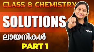 Class 8 Chemistry Solutionsലായനികൾ Chapter 5 Part 1  Exam Winner Class 8 [upl. by Rockwell619]