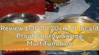 Review LOPOL 20cm 2L Scald Proof Energy Saving Multifunctional Electric Cooker SB20C [upl. by Ansela]