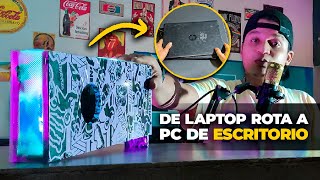 Convertí una LAPTOP ROTA en una PC de ESCRITORIO💻➡️🖥️ [upl. by Nreval]