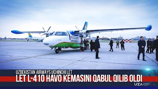 Uchinchi LET L410 havo kemasi tantanali kutib olindi [upl. by Darelle432]