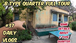 B type Quarter full tour  NCL  daily vlogs  family vlogs [upl. by Anhcar653]