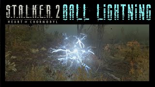 How To Deal With The BALL LIGHTNING Anomaly In STALKER 2 [upl. by Anaoj]