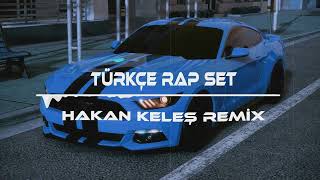 TÜRKÇE RAP REMİX ADRENALİN SET HAKAN KELEŞ [upl. by Elletnahs]