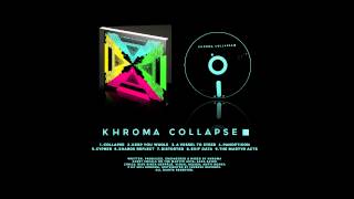 Khroma  Collapse full album 2014 [upl. by Eigram]