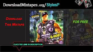 Styles P  Outro  Lyrics Free To I Am The GHost Styles P Mixtape [upl. by Billi]