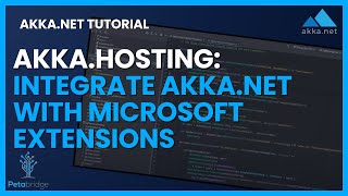 Introduction to AkkaHosting  HOCONless quotPit of Successquot AkkaNET Runtime and Configuration [upl. by Belldas]