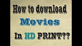 how to download movies in Hd print hindi [upl. by Anahsirk]