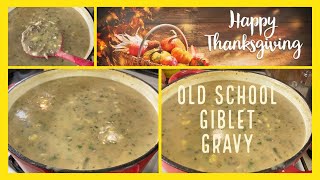 OLD SCHOOL GIBLET GRAVYThe Most Flavorful And Delicious Thanksgiving Gravy You Can Ever Make [upl. by Pain]