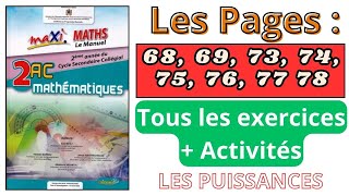 Maxi Maths 2AC La PAGE 68 69 73 74 75 76 77 78 Les Puissances Tous Les Exercices et Activités [upl. by Notlit]