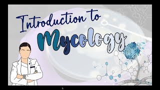 INTRODUCTION TO MYCOLOGY [upl. by Isaacson]