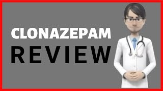 clonazepam review clonazepam for anxiety clonazepam side effects clonazepam tablets [upl. by Rehpotsirh52]