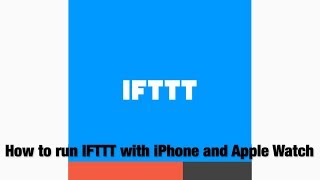 How to run IFTTT applets from an iPhone and Apple Watch [upl. by Yerfej]