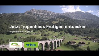 Willkommen im Tropenhaus Frutigen [upl. by Aiuqram]